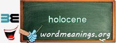 WordMeaning blackboard for holocene